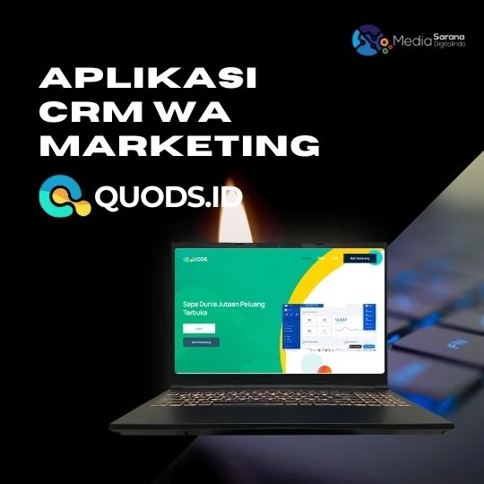 Platform CRM WA marketing Quods.id Meningkatkan Retensi Pelanggan cimahi